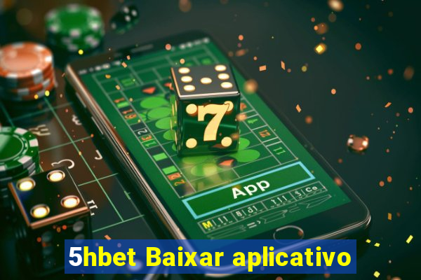 5hbet Baixar aplicativo